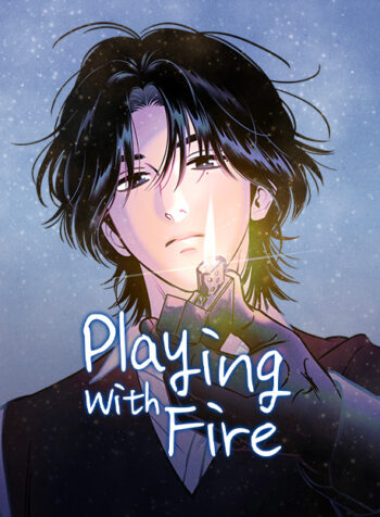 PLAYING WITH FIRE