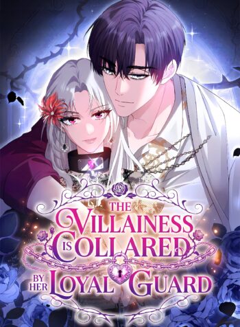 The Villainess is Collared by Her Loyal Guard
